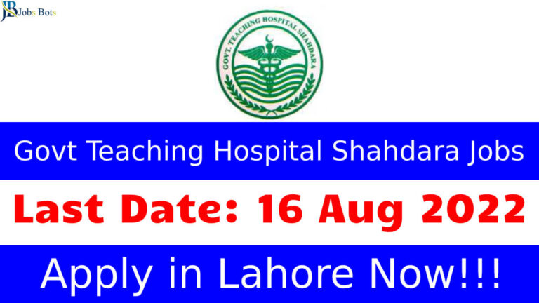 Govt Teaching Hospital Shahdara Lahore Jobs 2022