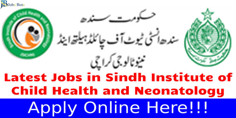 Sindh Institute of Child Health and Neonatology Jobs 2023 by Government of Sindh