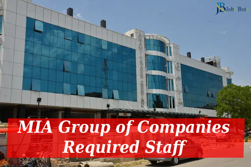 MIA Group of Companies Jobs 2023 for MEP Project based Staff