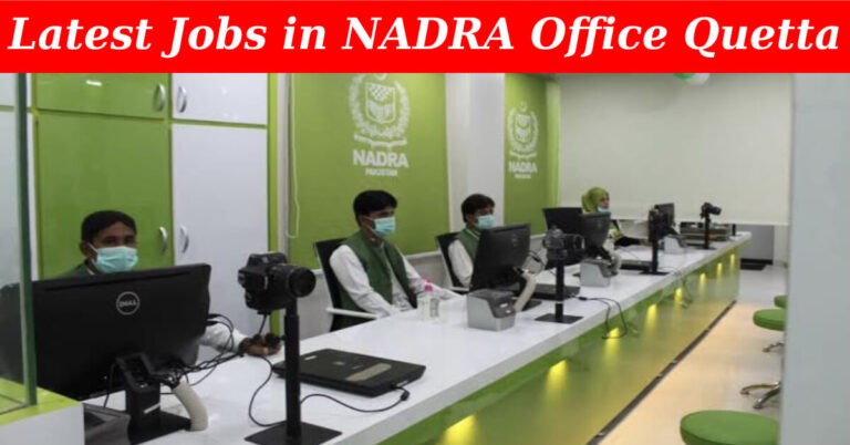 NADRA Jobs in Quetta