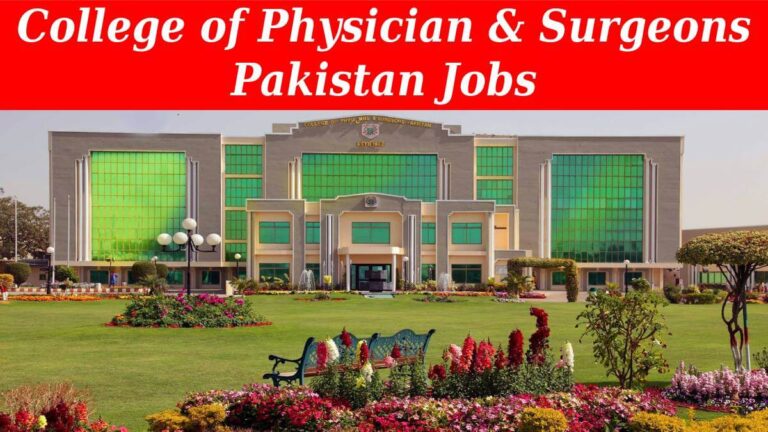 College of Physician & Surgeons Pakistan CPSP Jobs