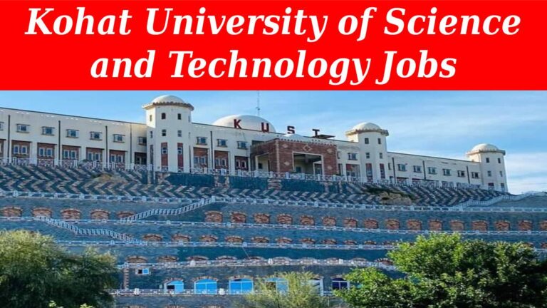 Kohat University of Science and Technology KUST Jobs