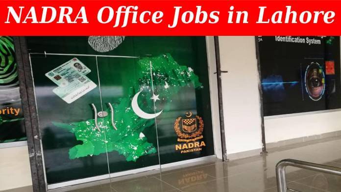 NADRA Jobs in Lahore