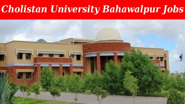 Cholistan University Bahawalpur Jobs