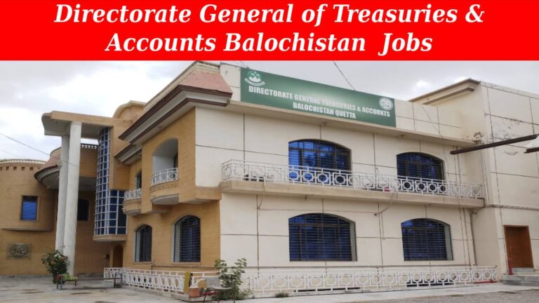Directorate General of Treasuries and Accounts Balochistan Jobs