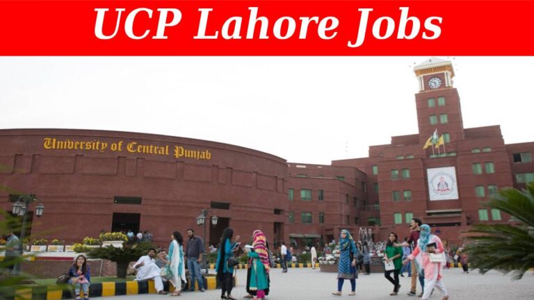 UCP Lahore Jobs