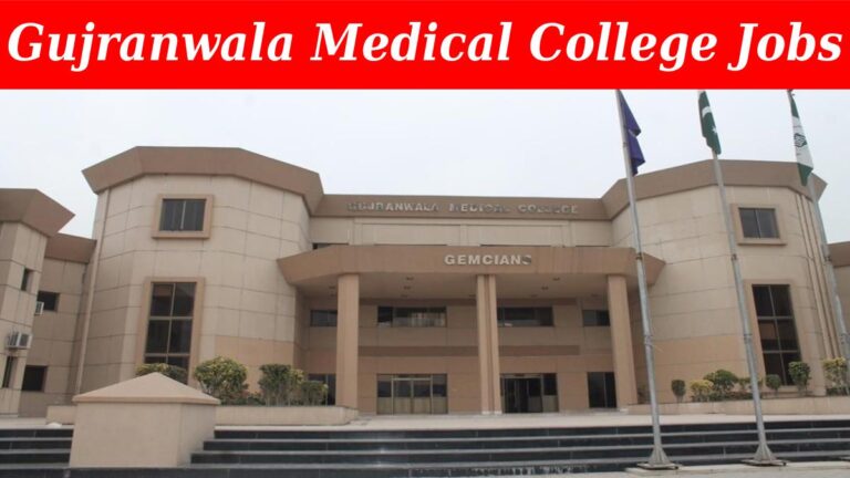 Gujranwala Medical College Jobs