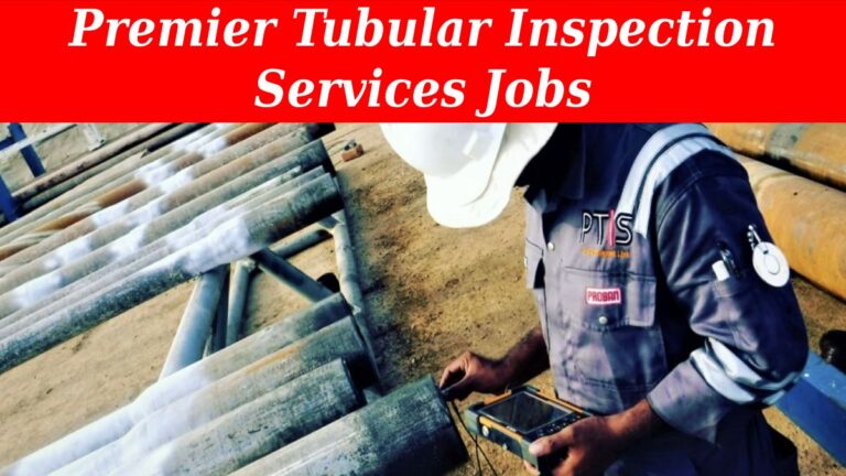 Premier Tubular Inspection Services PTIS Jobs