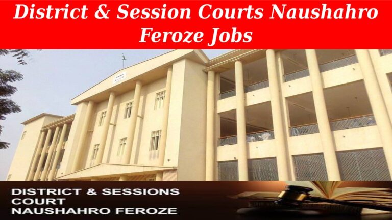 District and Session Courts Naushahro Feroze Jobs