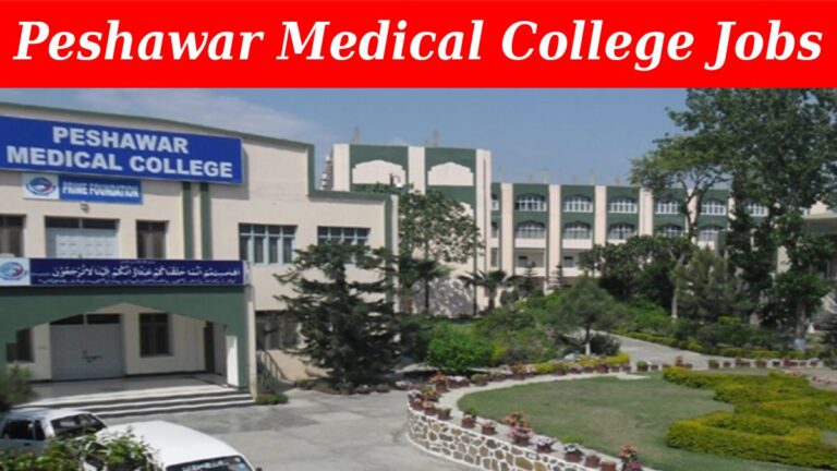 Peshawar Medical College Jobs