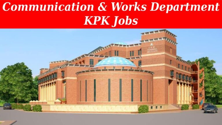 Communication and Works Department KPK Jobs