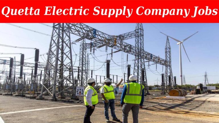 QESCO Jobs 2024 | Quetta Electric Supply Company (125+ Seats)