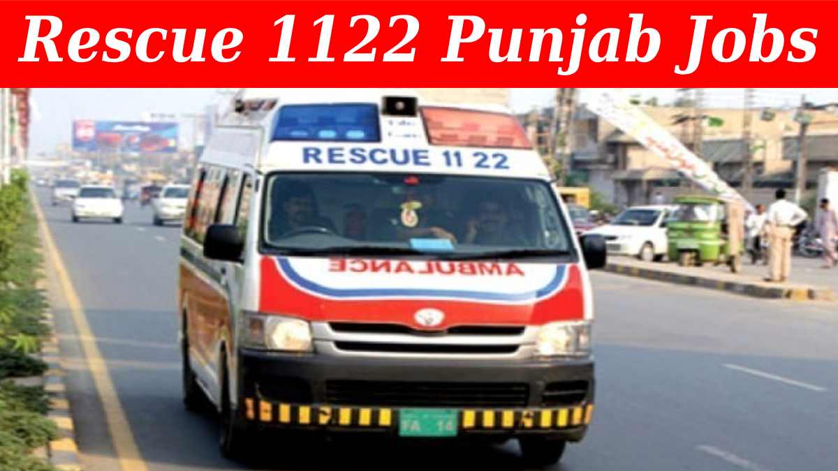 Rescue 1122 Jobs 2024 Punjab | Online Apply PTS