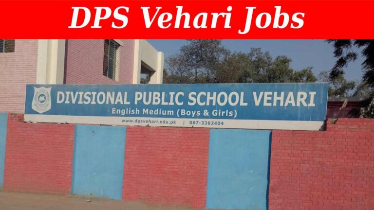 DPS Vehari Jobs 2024 | Divisional Public School
